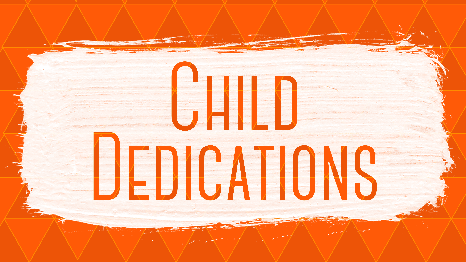 Child dedications