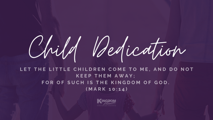 Child Dedications @ Kingdom House logo