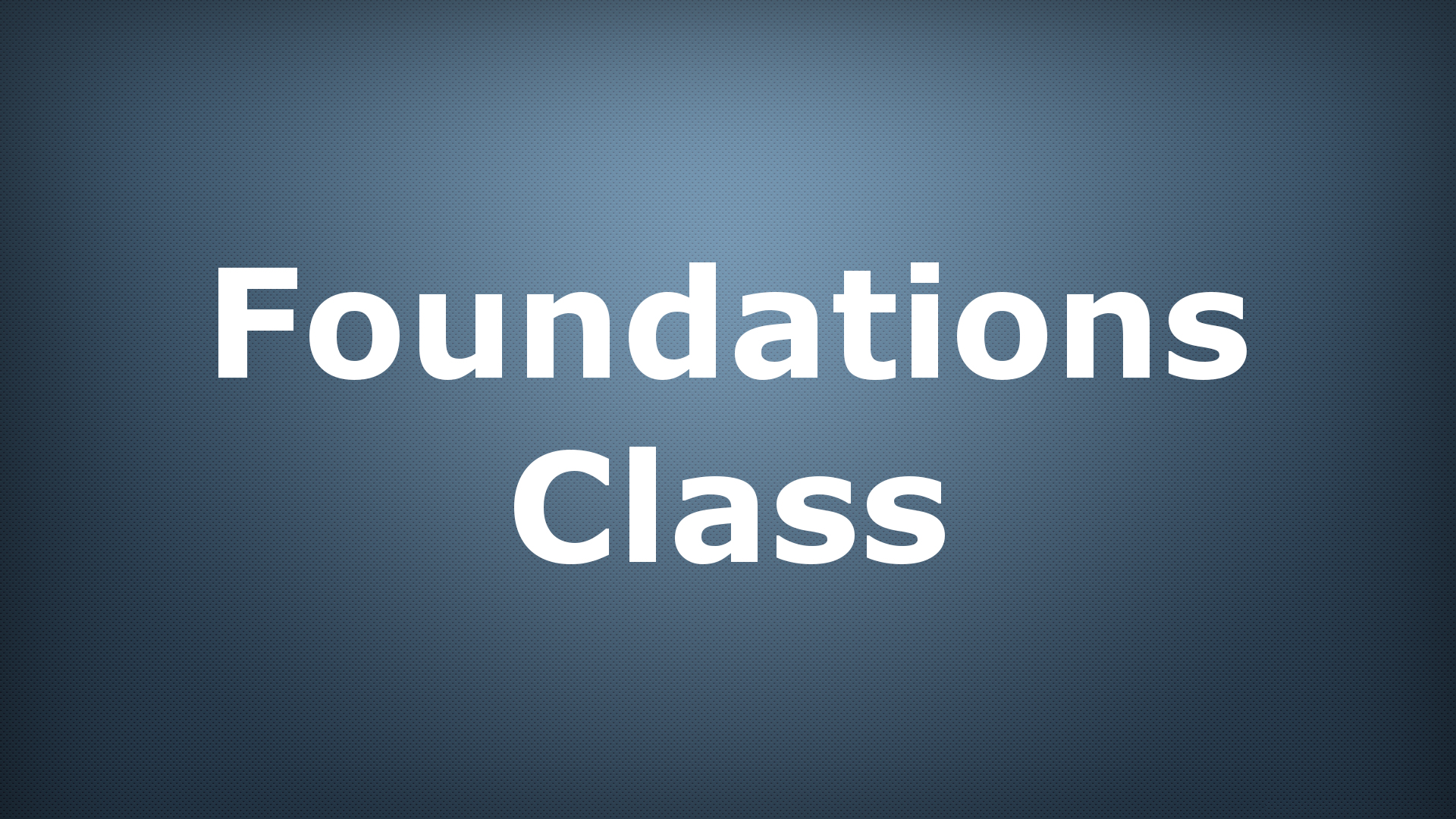 Foundations class