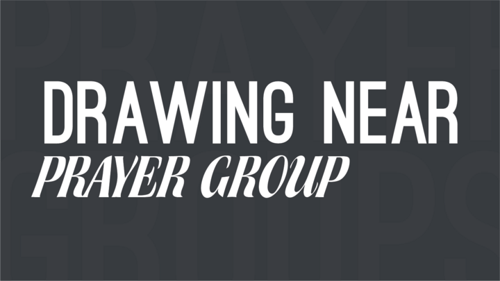 Drawing Near Prayer Group Weekly Meetings logo