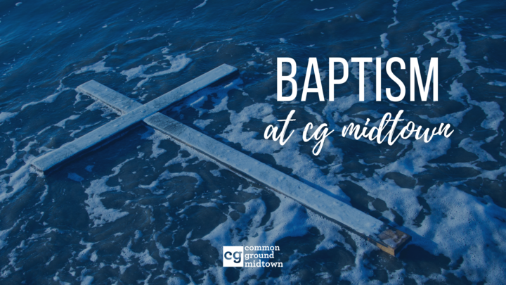Baptism at CG Midtown logo