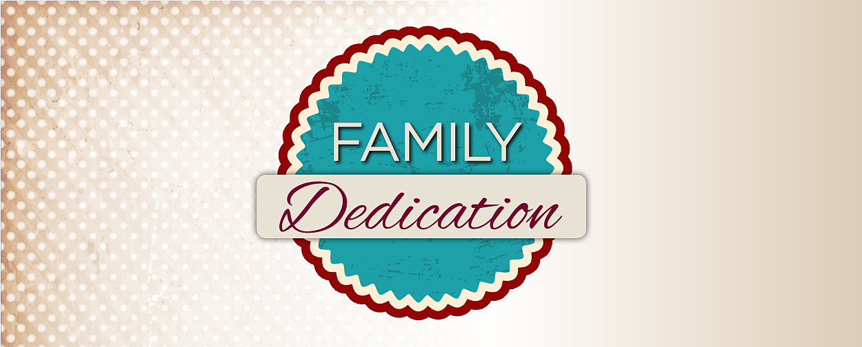Family dedication sunday