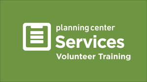 Planning center services volunteer training