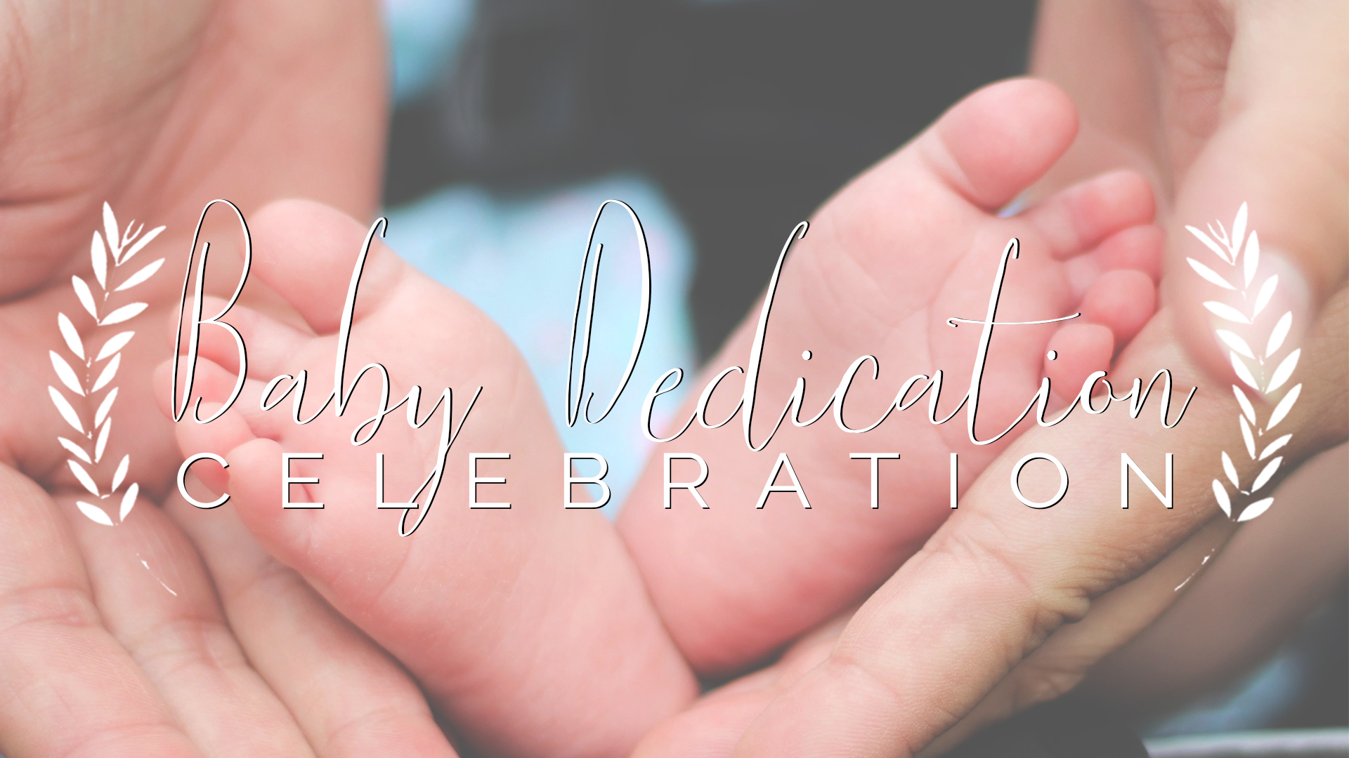 Baby dedication new 1920x1080