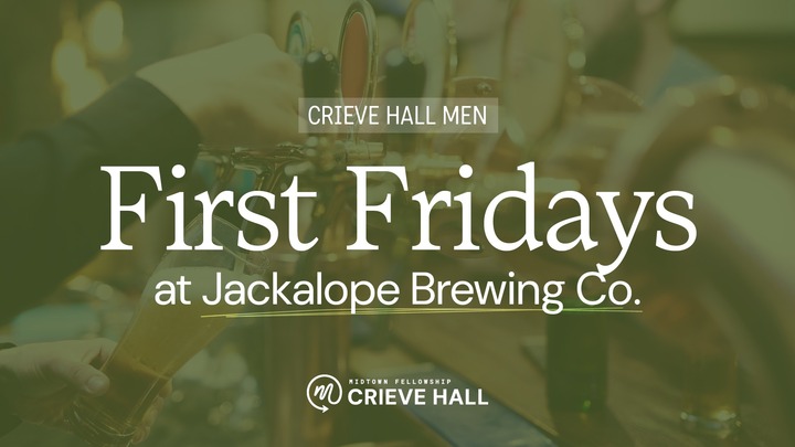 Crieve Hall Men's First Fridays logo