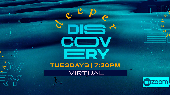 Deeper Discovery VIRTUAL - Tuesdays at 7:30PM logo