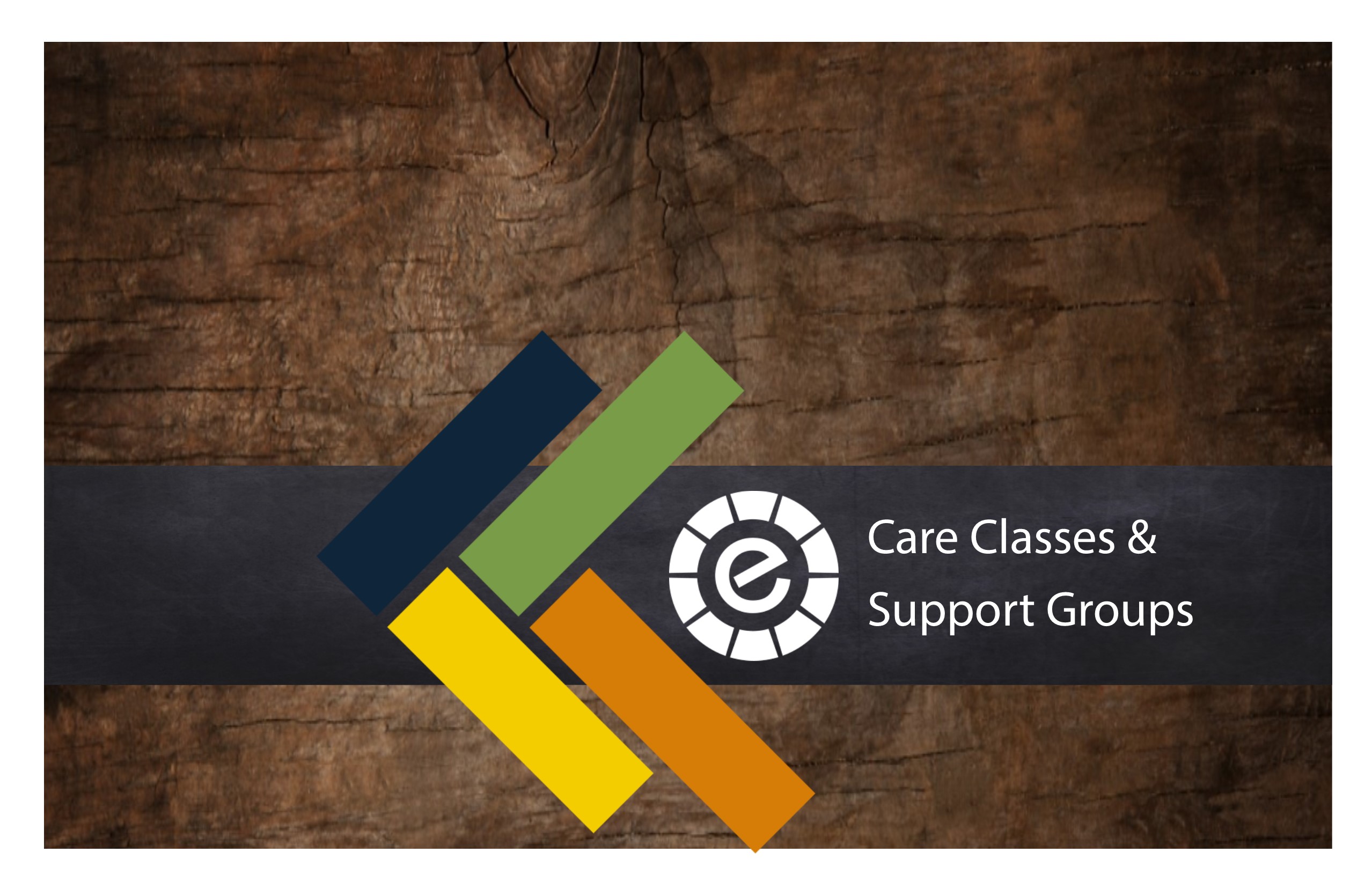Care classes and support groups