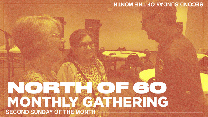 North of 60 Monthly Gathering logo