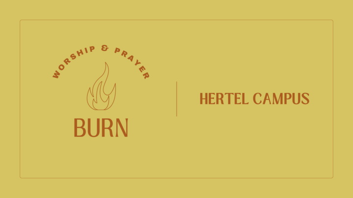 BURN: Worship & Prayer (Hertel Campus) logo
