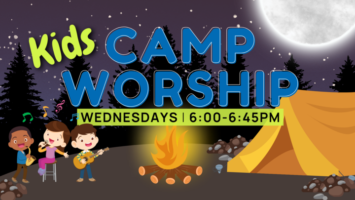 Kids Camp Worship | Wednesdays at 6pm logo