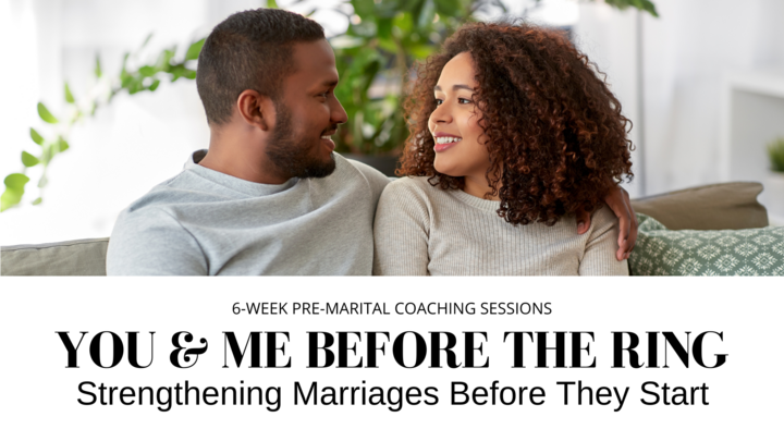 You & Me Before the Ring: Strengthening Marriages Before They Start (6-week Pre-Marriage Coaching) logo