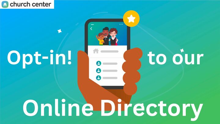 Opt-in to our Church Center Directory! logo