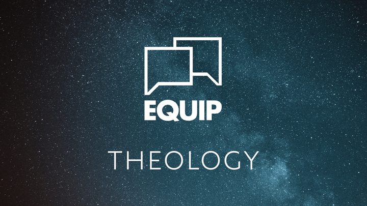 EQUIP: Theology / Part 2 – An Introduction to Bibliology logo image