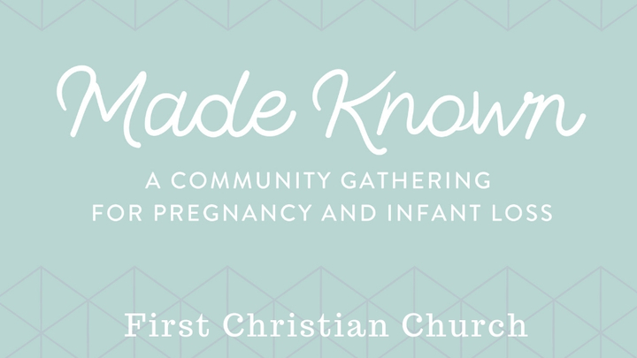 Made Known | A Community Gathering for Pregnancy and Infant Loss logo image