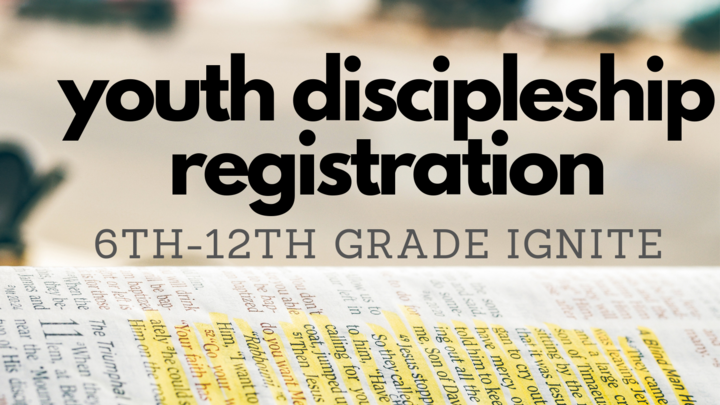Youth Discipleship Registration 2019-2020 (6th-12th Grade Ignite) logo image