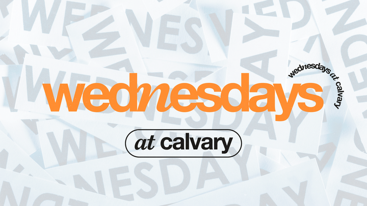 Wednesdays at Calvary | A Night Of Equipping  logo