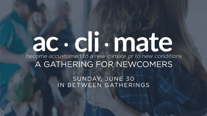 Acclimate: A Gathering for Newcomers // June 30 logo image