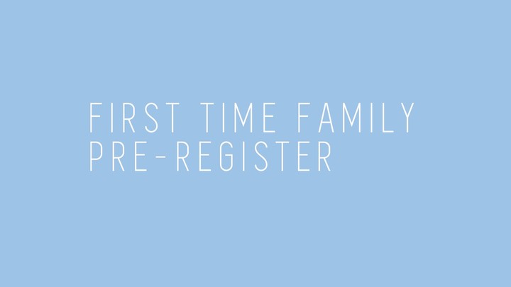 First Time Family Pre-Register logo image