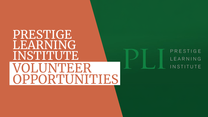 Prestige Learning Institute (PLI) | Volunteer Opportunities logo