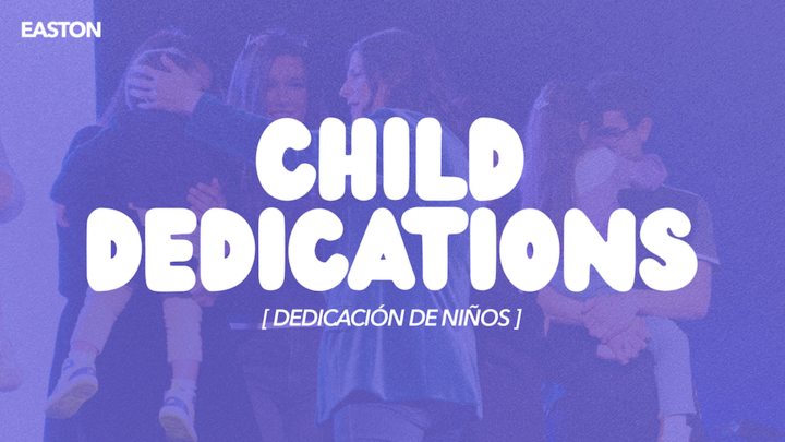 Child Dedication/Dedicación de Niños (Easton) logo