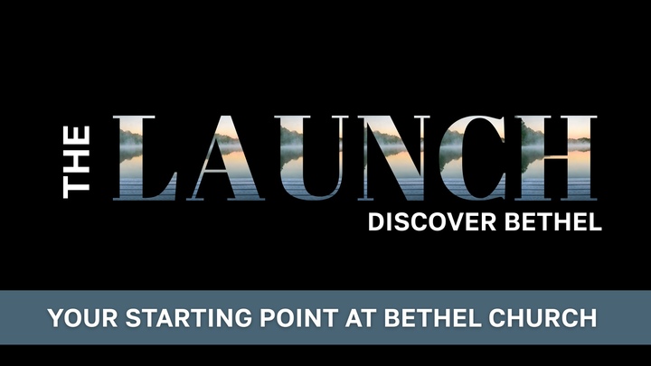 The Launch: Discover Bethel logo