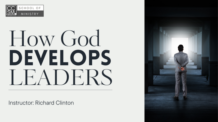 SOM: How God Develops Leaders | Richard Clinton | Online Class logo