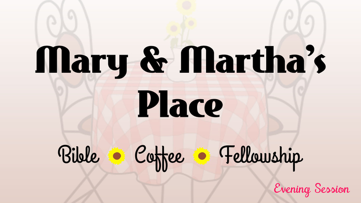 Mary and Martha's Place - Evening Session logo image