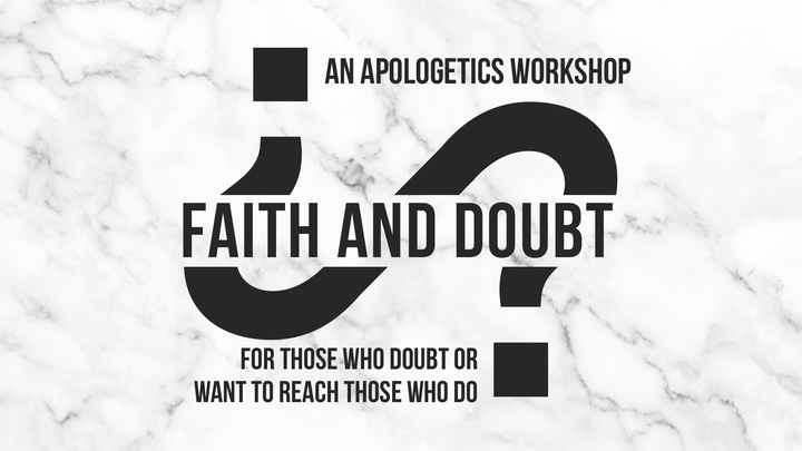 Faith and Doubt: Apologetics Workshop logo image