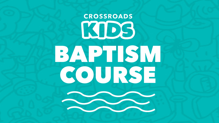 Crossroads Kids Baptism Course logo
