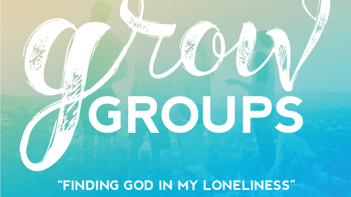 Grow Group: Finding God in my Loneliness logo image