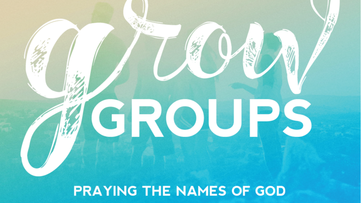 Grow Group: Praying the Names of God logo image