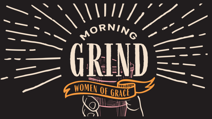 Morning Grind | Monthly Gathering for Working Women at Grace logo