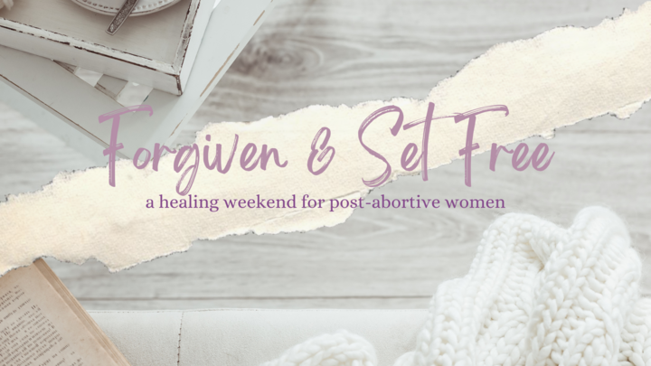 Forgiven & Set Free: Healing for Post-Abortive Women logo