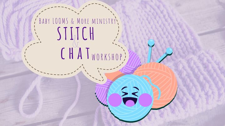 Baby Looms & More Stitch & Chat Workshop logo