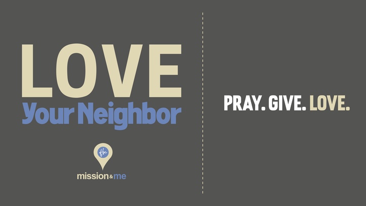 Mission & Me LOVE YOUR NEIGHBOR logo