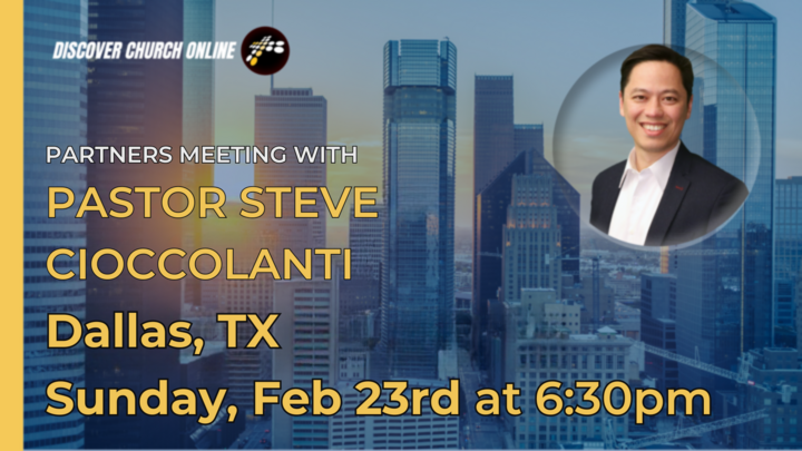 Partners Meeting with Pastor Steve Cioccolanti in Dallas, TX logo