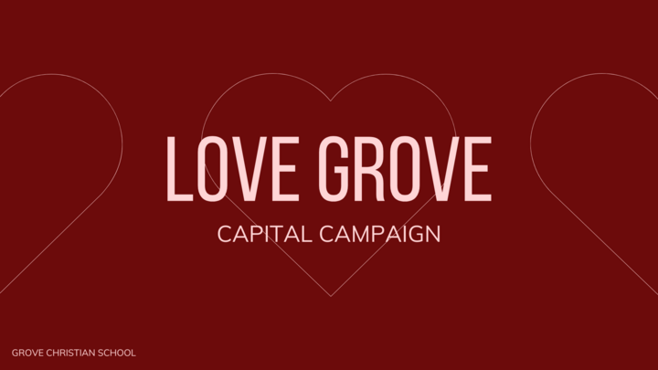 2025 Capital Campaign: Love Grove Christian School logo