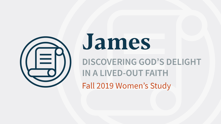 James: Discovering God’s Delight in a Lived-Out Faith (Women's Bible Study) logo image
