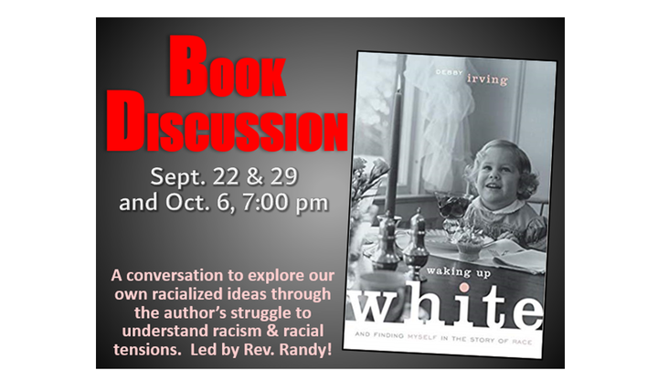 Book Discussion: "Waking Up White, and Finding Myself in the Story of Race"--Sept. 22, 29 & Oct. 6, 2019 logo image