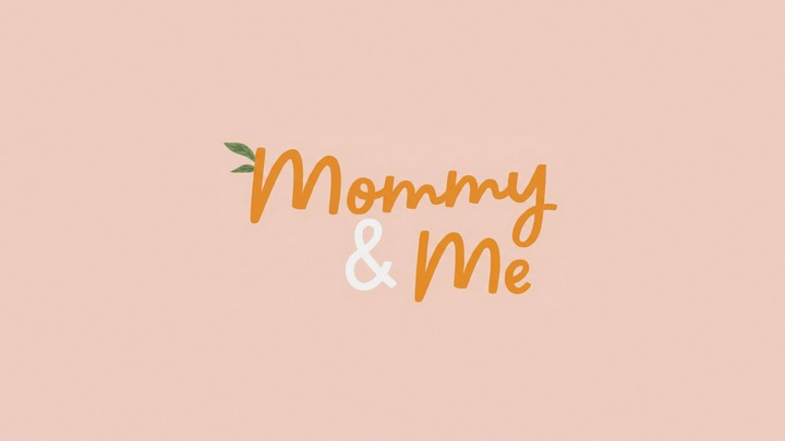 Mommy & Me