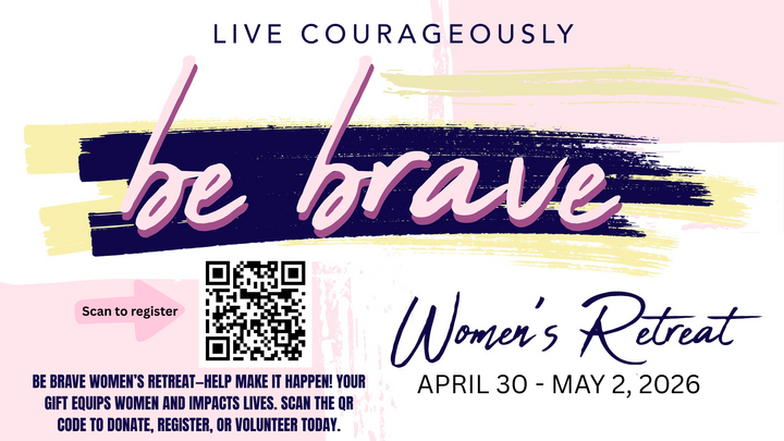 Be Brave Women's Retreat: Live Courageously logo