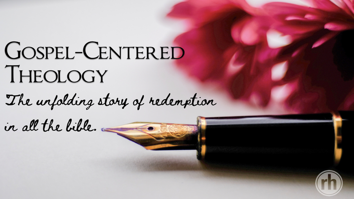 Gospel-Centered Theology: The Unfolding Story of Redemption in all the Bible logo image