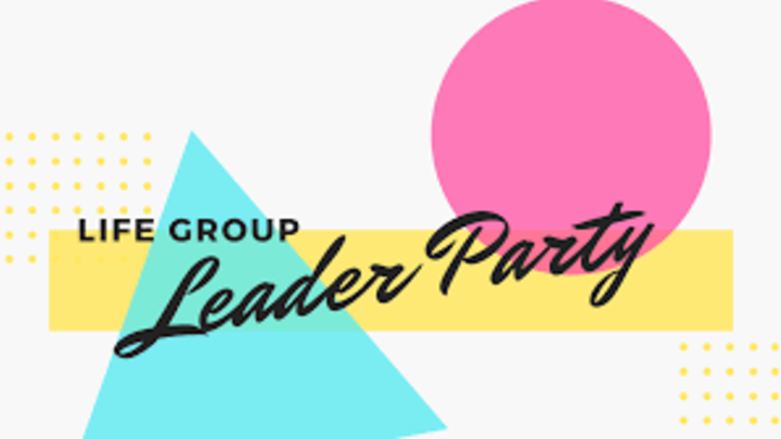 Life Group Leaders Party - Delta Campus logo image