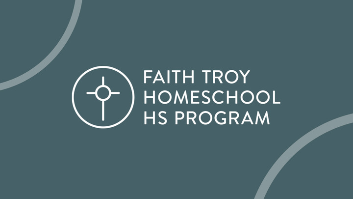 2025-2026 Faith Troy Homeschool HS Program Registration logo