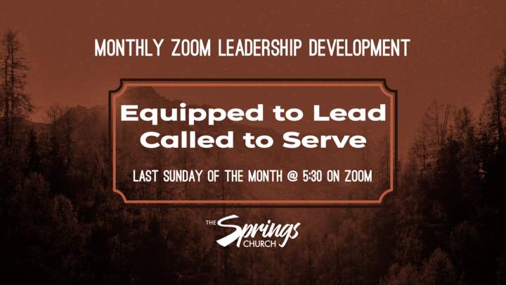 Equipped to Lead, Called to Serve - Monthly Zoom Leadership Development Training logo