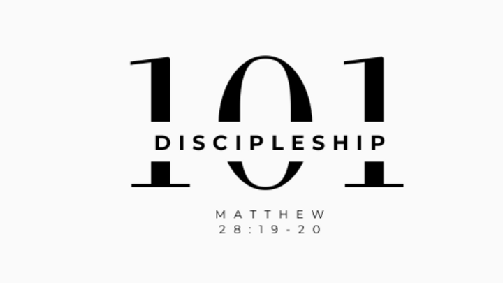 Discipleship 101