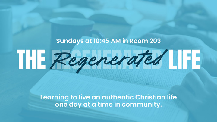 THE REGENERATED LIFE (Sunday morning class) logo