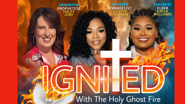 IGNITED with the Holy Ghost Fire - Women's Conference logo