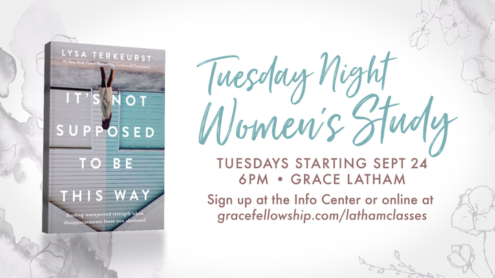 Latham Tuesday Night Women's Study: It’s Not Supposed to Be This Way logo image