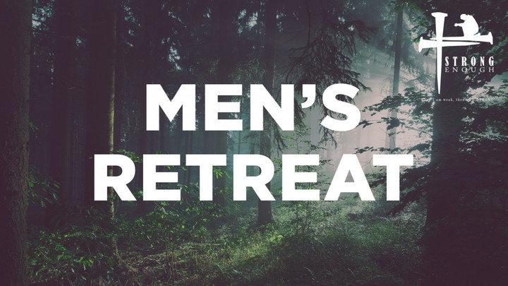 Fall Retreat | Strong Enough Men's Ministry logo image
